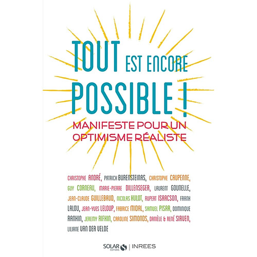 Tout est encore possible ! : manifeste pour un optimisme réaliste · Occasion