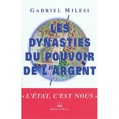 Les dynasties du pouvoir de l'argent : document · Occasion