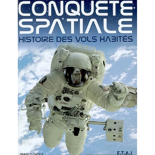 Conquête spatiale : histoire des vols habités · Occasion