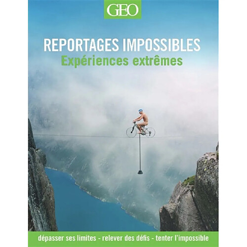 Reportages impossibles : expériences extrêmes · Occasion