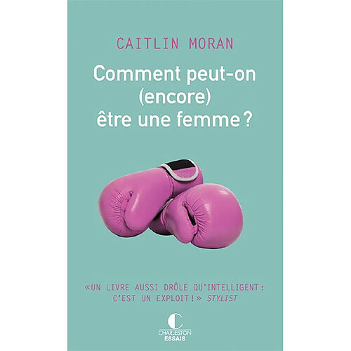 Comment peut-on (encore) être une femme ? · Occasion