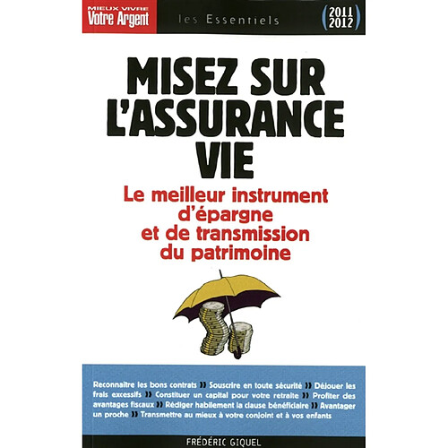 Misez sur l'assurance-vie : le meilleur instrument d'épargne et de transmission du patrimoine · Occasion