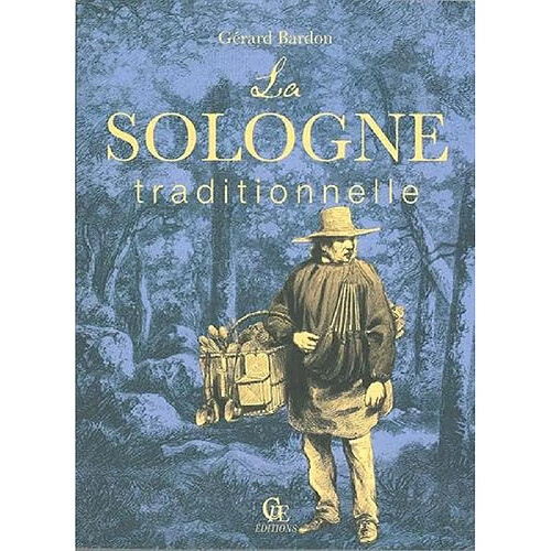 La Sologne traditionnelle · Occasion