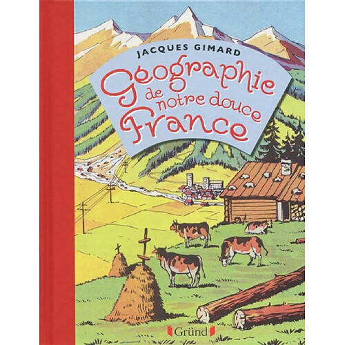 Géographie de notre douce France · Occasion
