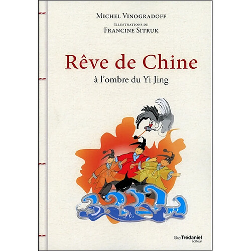 Rêve de Chine : à l'ombre du Yi Jing · Occasion