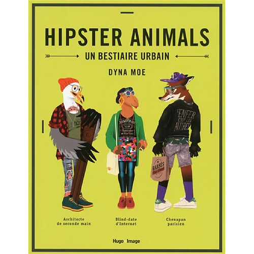 Hipster animals : un bestiaire urbain · Occasion
