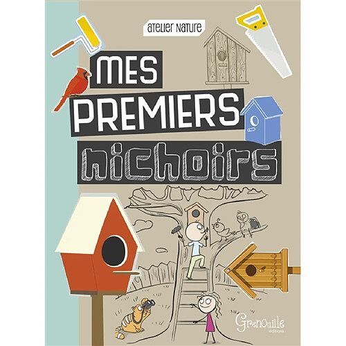 Mes premiers nichoirs · Occasion