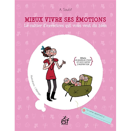Mieux vivre ses émotions : le cahier d'exercices qui vous veut du bien · Occasion