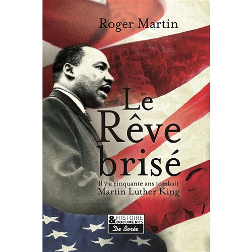 Le rêve brisé : l'assassinat de Martin Luther King · Occasion