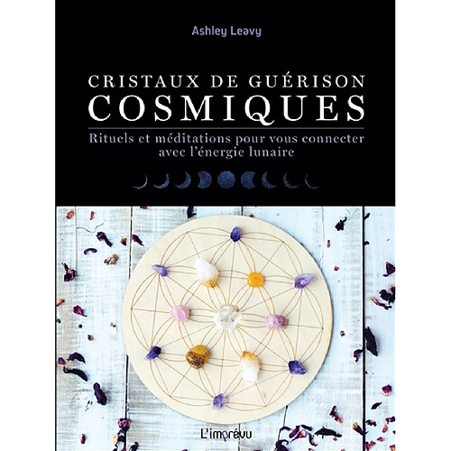 Cristaux de guérison cosmiques : rituels et méditations pour vous connecter avec l'énergie lunaire · Occasion