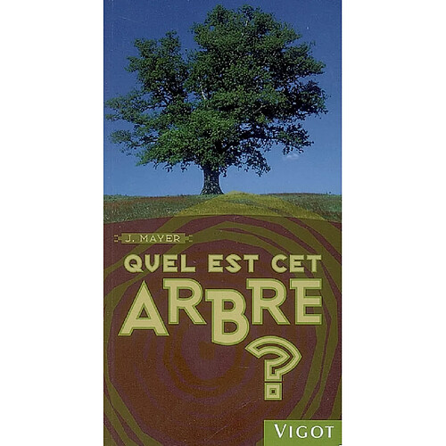 Quel est cet arbre ? · Occasion