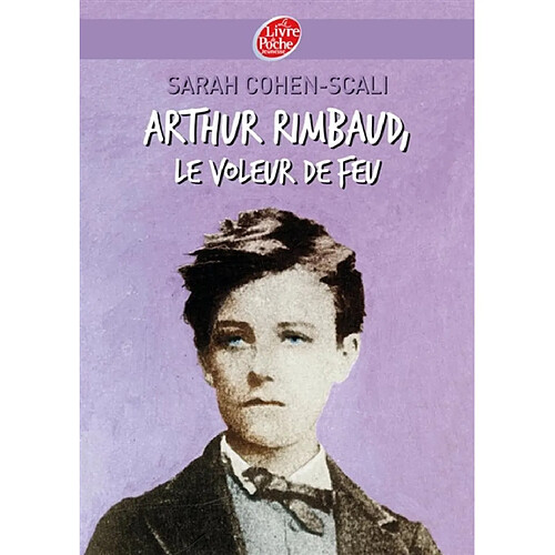 Arthur Rimbaud, le voleur de feu · Occasion