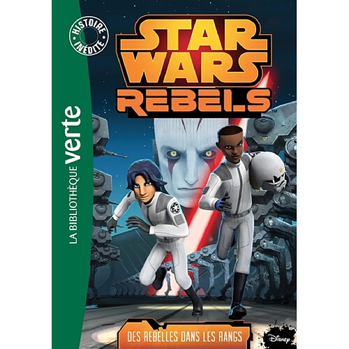 Star Wars rebels. Vol. 6. Des rebelles dans les rangs · Occasion
