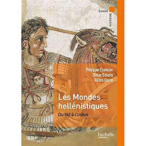 Les mondes hellénistiques : du Nil à l'Indus