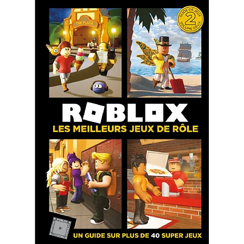 Roblox : un guide sur plus de 40 super jeux. Vol. 2. Les meilleurs jeux de rôle · Occasion