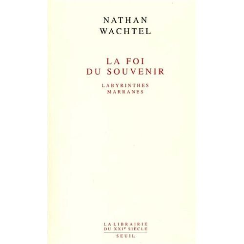 La foi du souvenir : labyrinthes marranes · Occasion