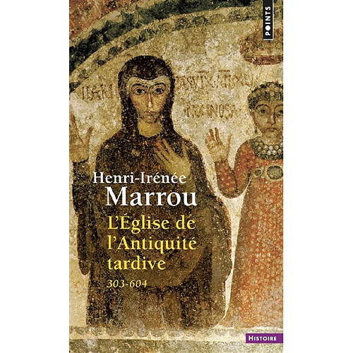 L'Eglise de l'Antiquité tardive : 303-604 · Occasion