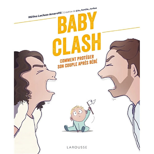Baby clash : comment protéger son couple après bébé · Occasion