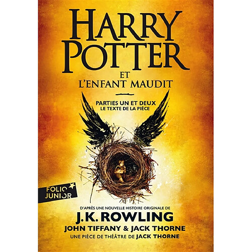 Harry Potter. Harry Potter et l'enfant maudit : parties un et deux : le texte de la pièce · Occasion
