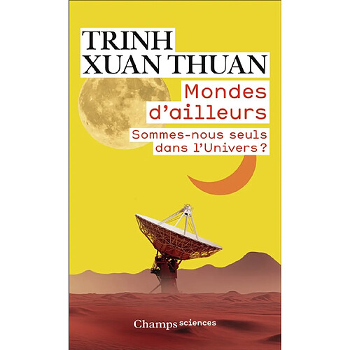 Mondes d'ailleurs : sommes-nous seuls dans l'Univers ? · Occasion