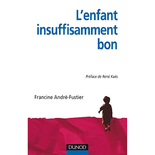 L'enfant insuffisamment bon · Occasion