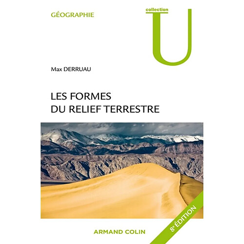 Les formes du relief terrestre : notions de géomorphologie
