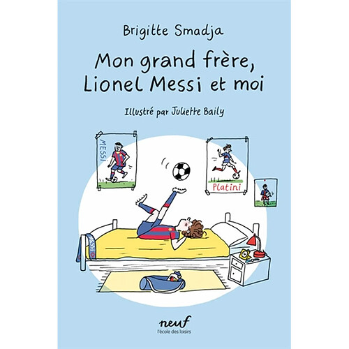 Mon grand frère, Lionel Messi et moi · Occasion