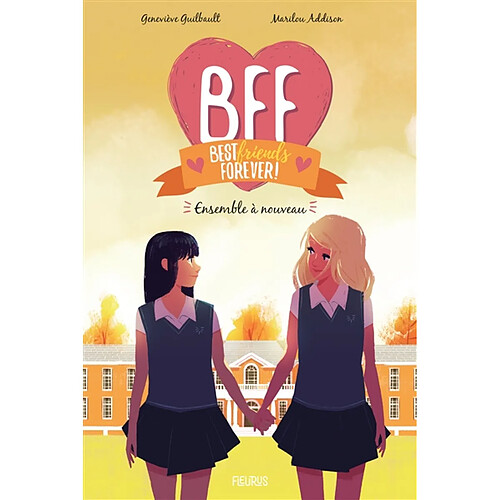 BFF best friends forever!. Vol. 6. Ensemble à nouveau · Occasion