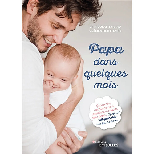 Papa dans quelques mois · Occasion