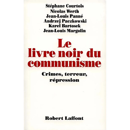 Le livre noir du communisme : crimes, terreur et répression · Occasion