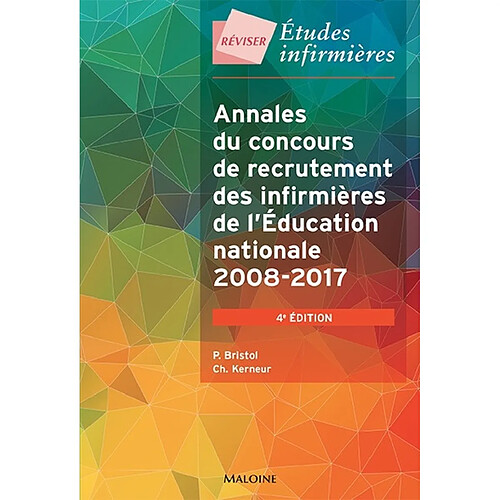 Annales du concours de recrutement des infirmières de l'Education nationale : 2008-2017 · Occasion