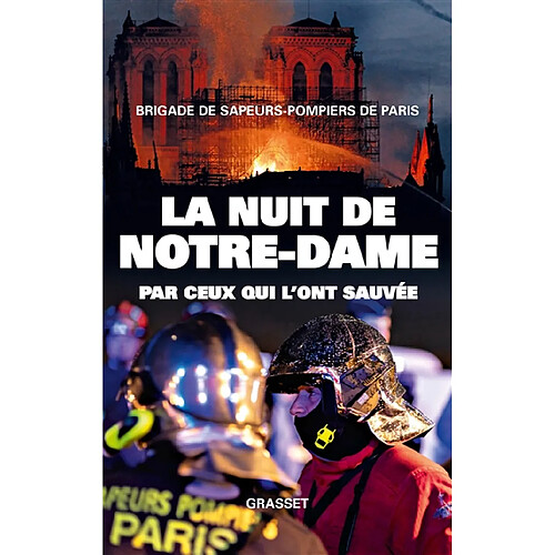La nuit de Notre-Dame : par ceux qui l'ont sauvée · Occasion