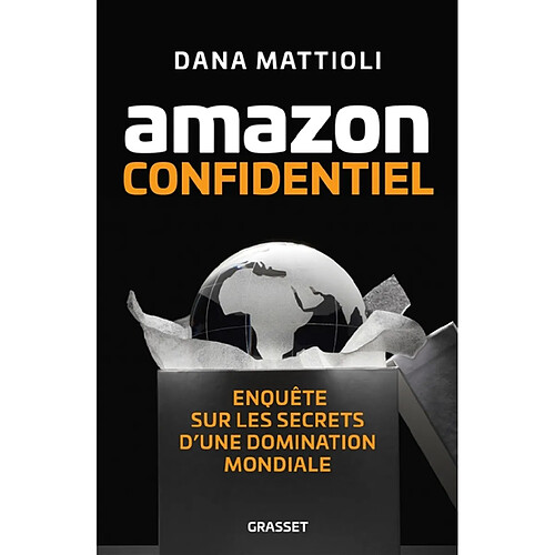 Amazon confidentiel : enquête sur les secrets d'une domination mondiale · Occasion