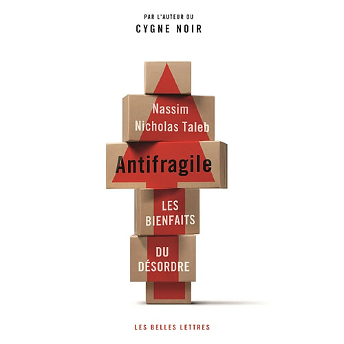 Antifragile : les bienfaits du désordre