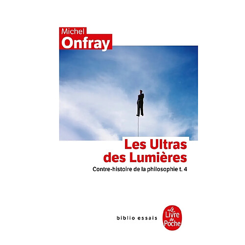 Contre-histoire de la philosophie. Vol. 4. Les ultras des Lumières · Occasion
