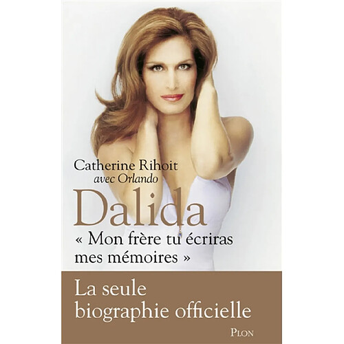 Dalida : mon frère, tu écriras mes mémoires · Occasion