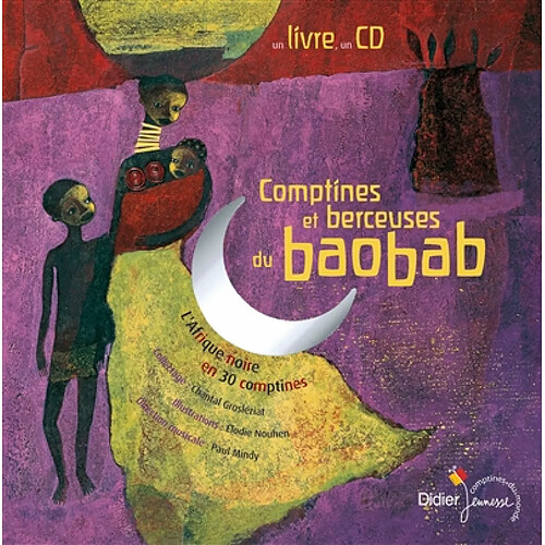 Comptines et berceuses du baobab : l'Afrique noire en 30 comptines · Occasion
