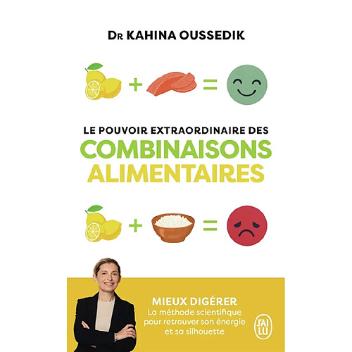 Le pouvoir extraordinaire des combinaisons alimentaires : mieux digérer : la méthode scientifique pour retrouver son énergie et sa silhouette · Occasion