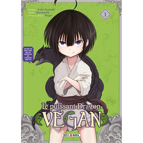 Le puissant dragon vegan. Vol. 1 · Occasion