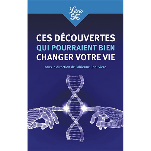 Ces découvertes qui pourraient bien changer votre vie · Occasion