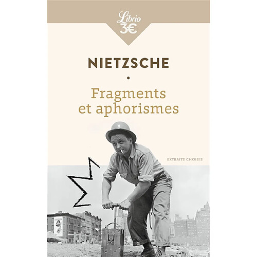 Fragments et aphorismes : extraits choisis