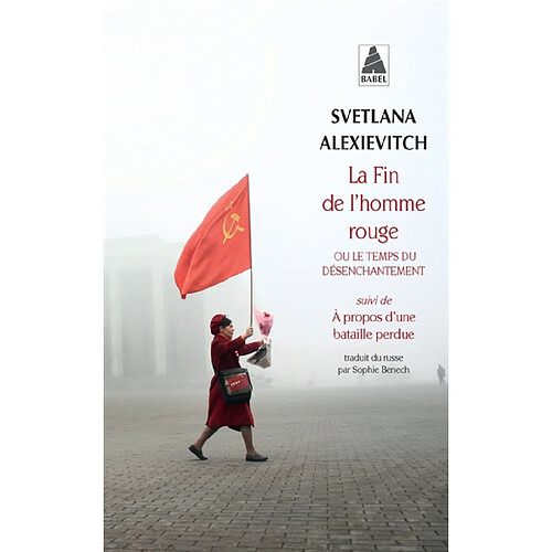 La fin de l'homme rouge ou Le temps du désenchantement. A propos d'une bataille perdue · Occasion