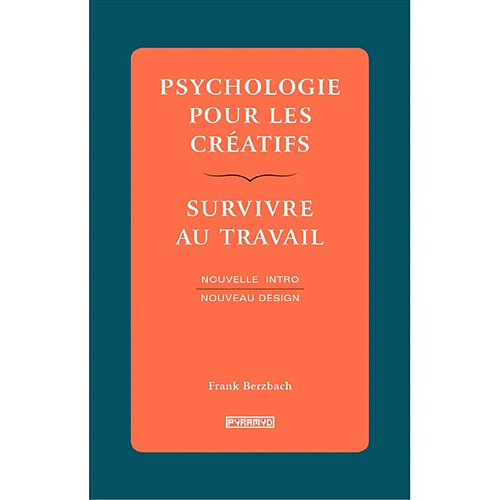 Psychologie pour les créatifs : survivre au travail · Occasion