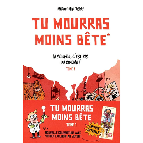 Tu mourras moins bête. Vol. 1. La science, c'est pas du cinéma ! · Occasion