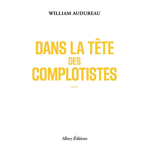 Dans la tête des complotistes · Occasion