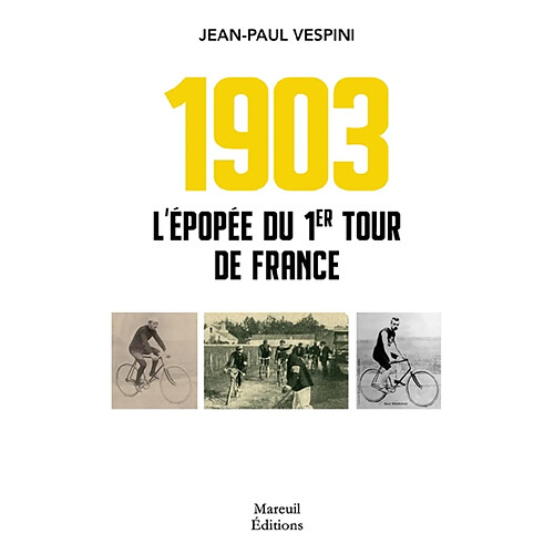L'épopée du 1er Tour de France : 1903 · Occasion