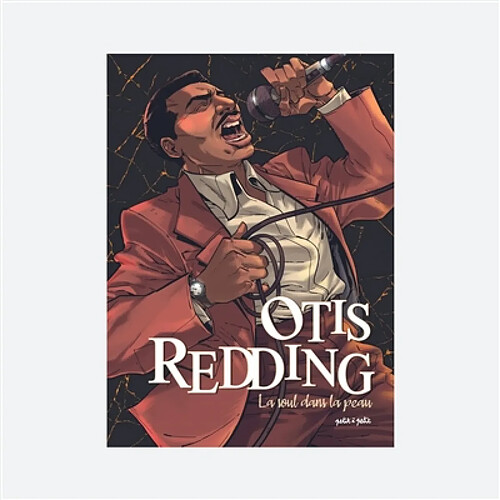 Otis Redding : la soul dans la peau · Occasion