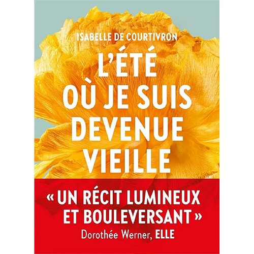 L'été où je suis devenue vieille · Occasion