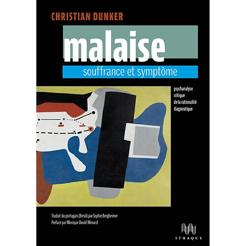 Malaise, souffrance et symptôme : psychanalyse critique de la rationalité diagnostique · Occasion
