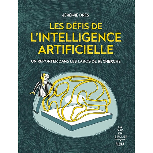 Les défis de l'intelligence artificielle : un reporter dans les labos de recherche · Occasion